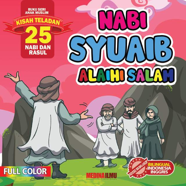 KISAH TELADAN 25 NABI DAN RASUL - NABI SYUAIB ALAIHI SALAM